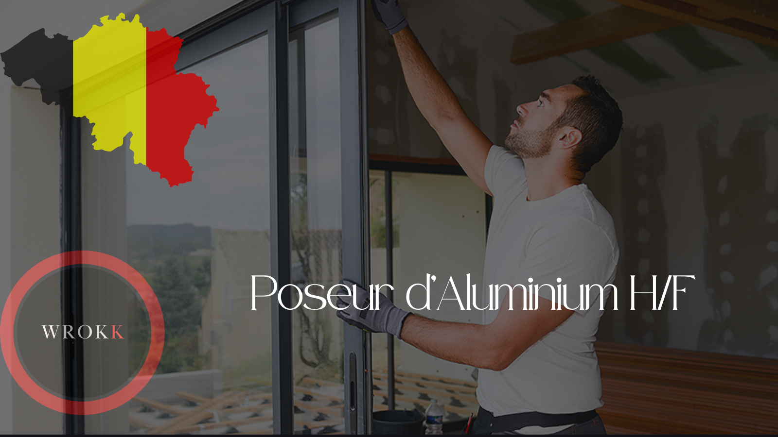 Poseur de Menuiserie Aluminium