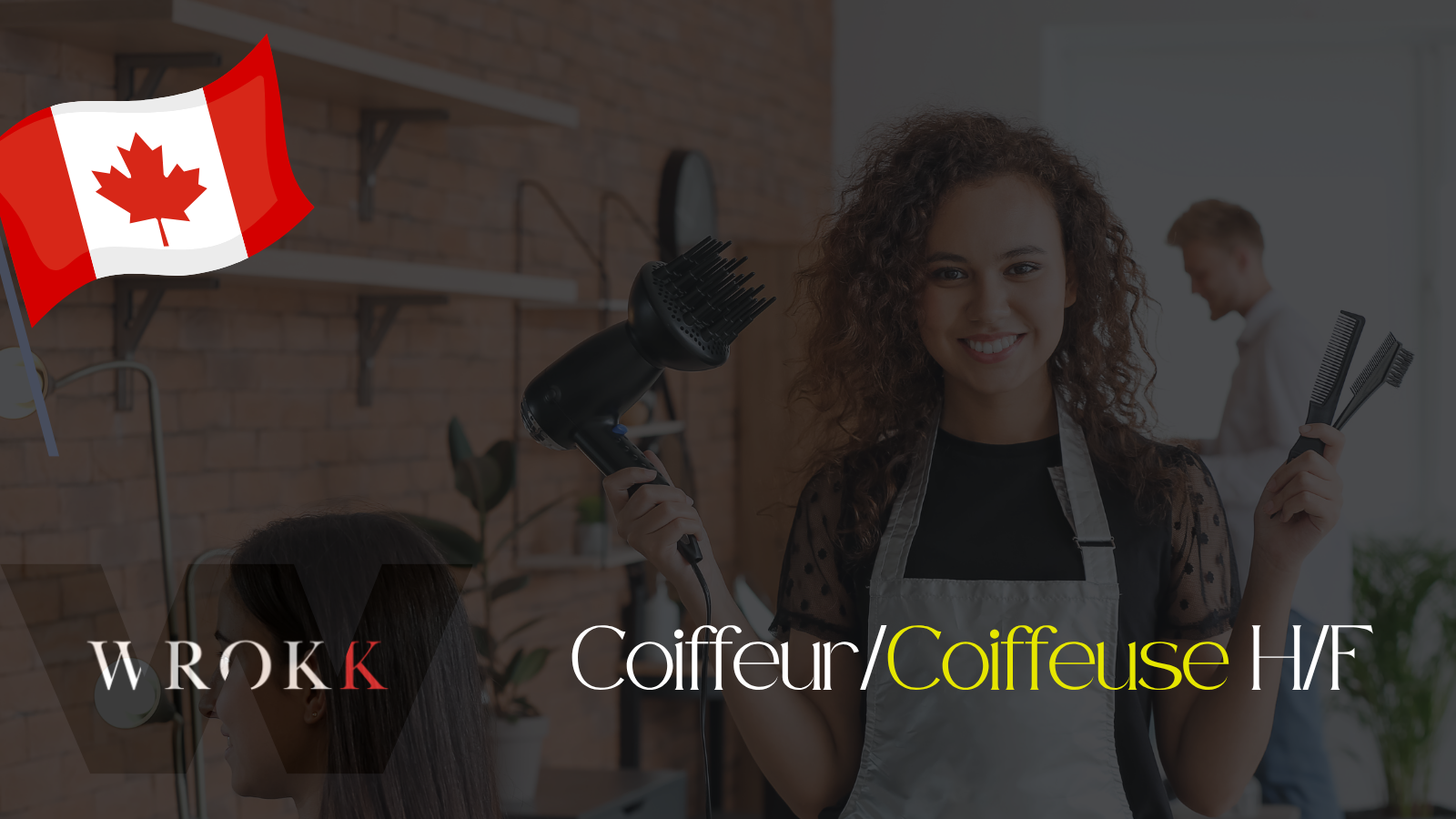 Ottawa : offre d’emploi Pour Coiffeur/Coiffeuse H/F au Canada