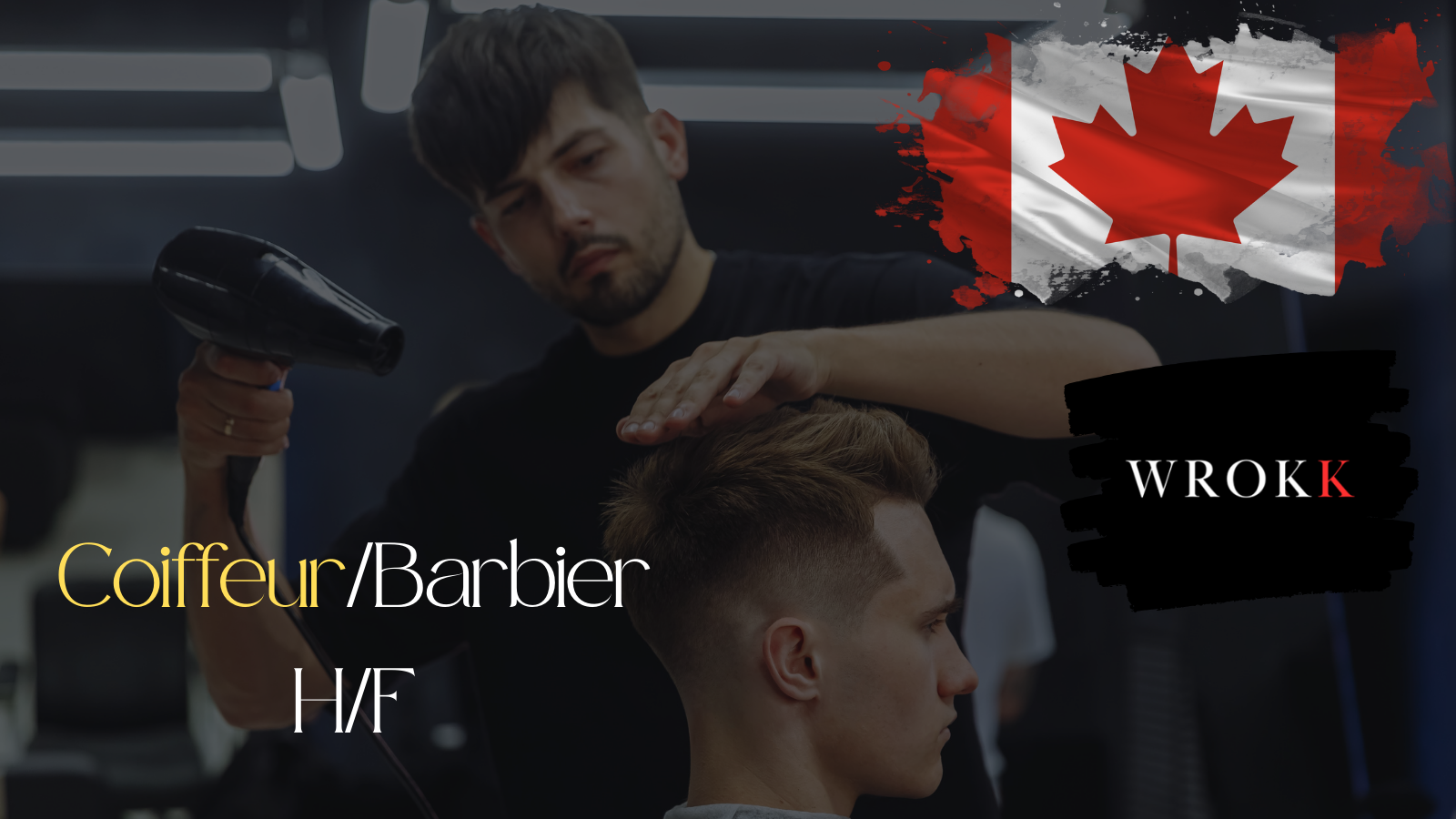 Offre d’emploi au canada : Coiffeur/Barbier H/F