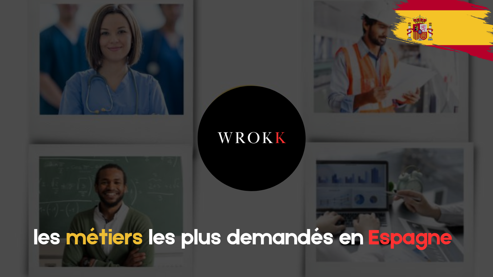 les métiers les plus demandés en Espagne