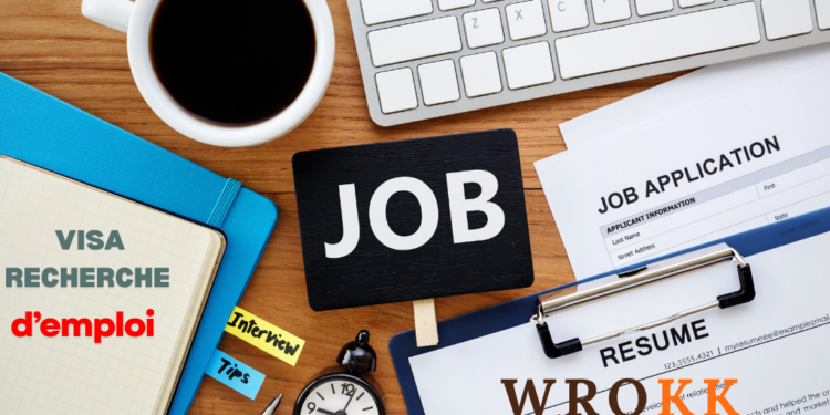 Visa recherche d’emploi : Tout ce qu’il faut savoir en 2025